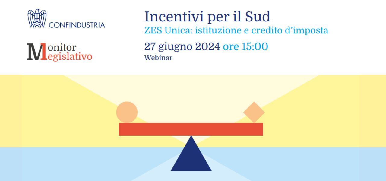 WEBINAR ONLINE CONFINDUSTRIA SU ZES UNICA E CREDITO D'IMPOSTA