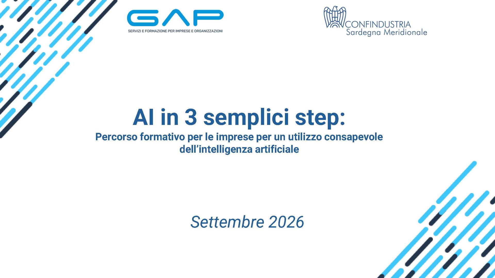 L'AI in tre step L'AI in tre step