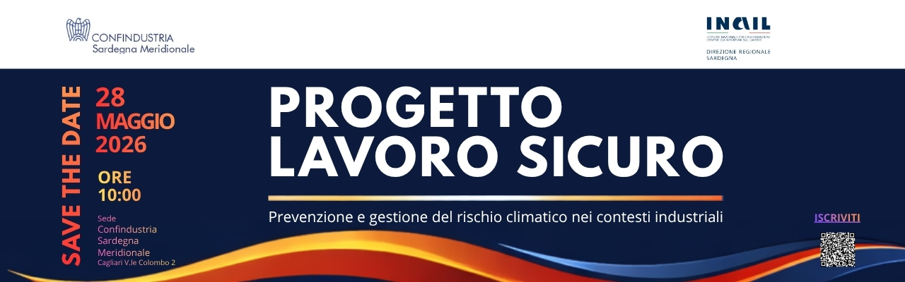 Sicurezza sul lavoro - Convegno “Prevenzione e gestione del rischio climatico industrie e cantieri”