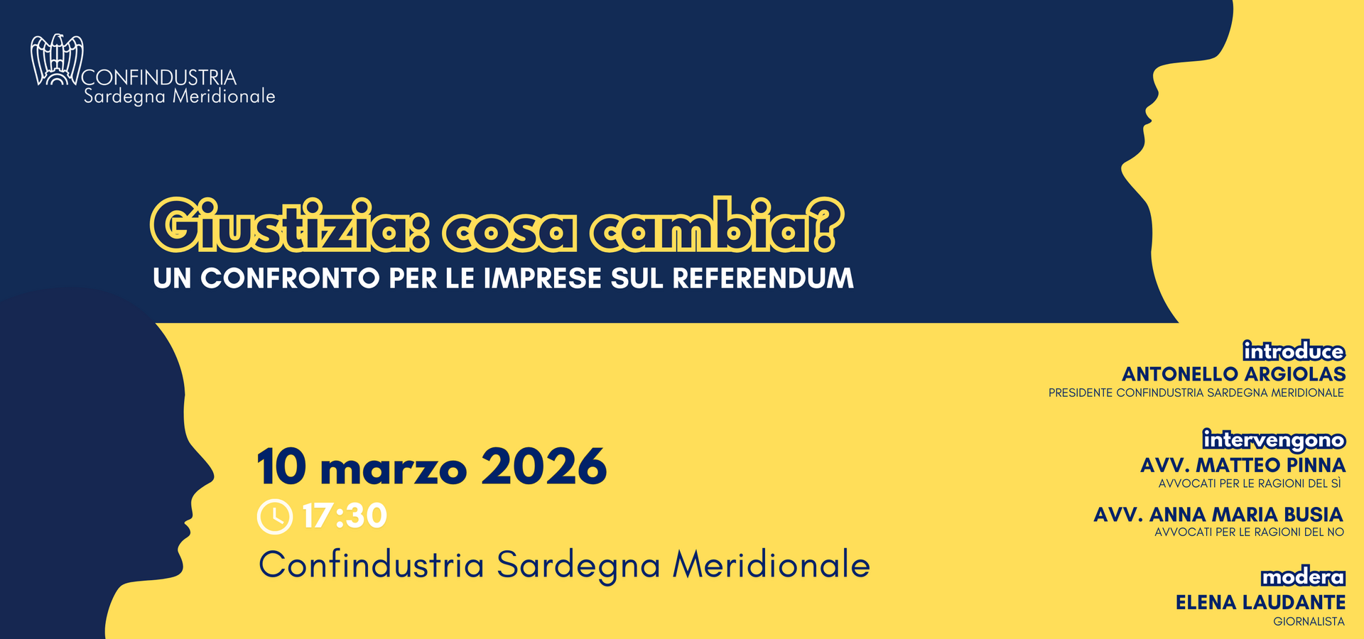 GIUSTIZIA: COSA CAMBIA? – UN CONFRONTO PER LE IMPRESE SUL REFERENDUM GIUSTIZIA: COSA CAMBIA? – UN CONFRONTO PER LE IMPRESE SUL REFERENDUM