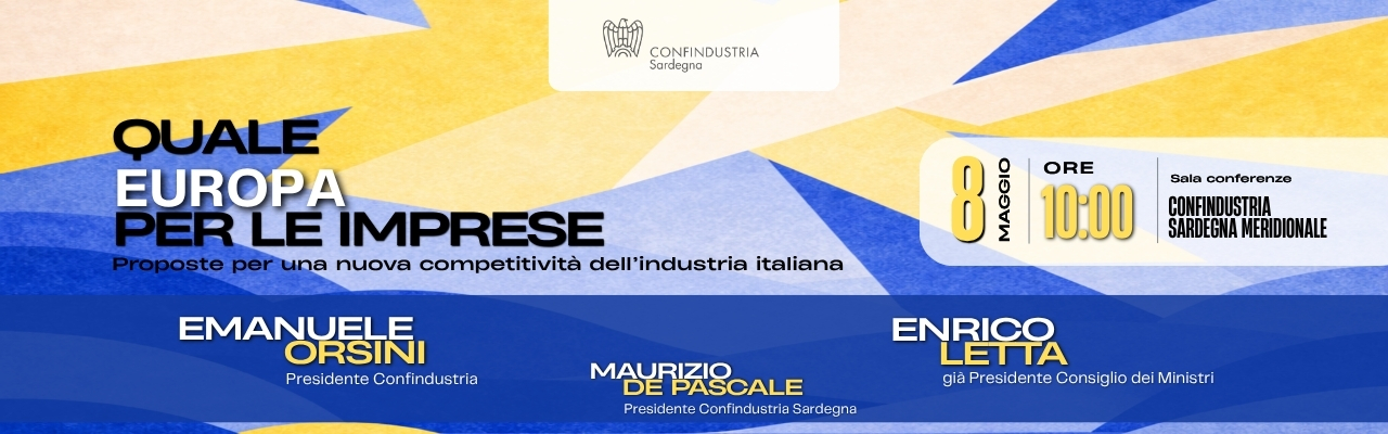 "QUALE EUROPA PER LE IMPRESE" | Emanuele Orsini ed Enrico Letta ospiti di Confindustria Sardegna