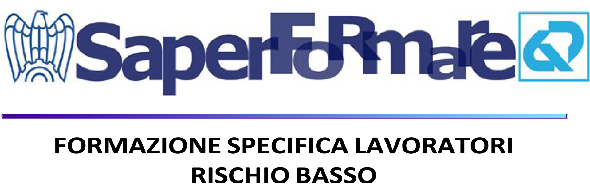 FORMAZIONE SPECIFICA LAVORATORI RISCHIO BASSO