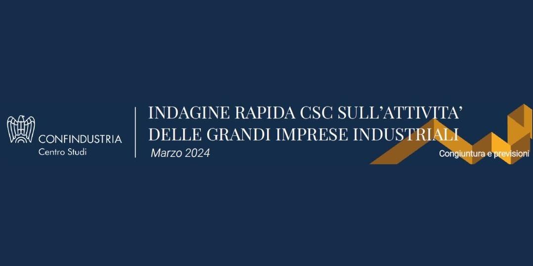 INDAGINE RAPIDA SULLA PRODUZIONE INDUSTRIALE - Marzo 2024