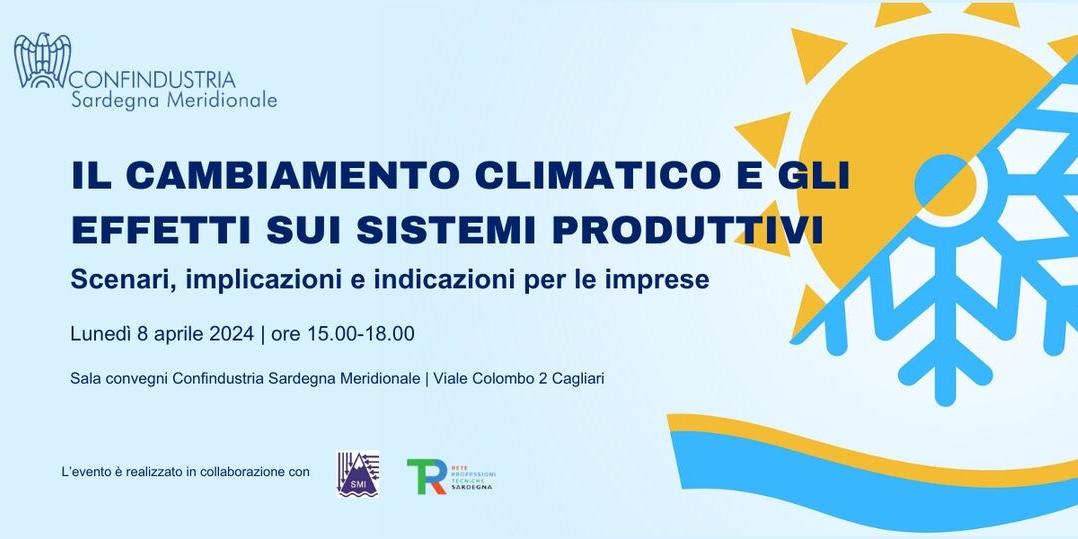 IL CAMBIAMENTO CLIMATICO E GLI EFFETTI SUI SISTEMI PRODUTTIVI 