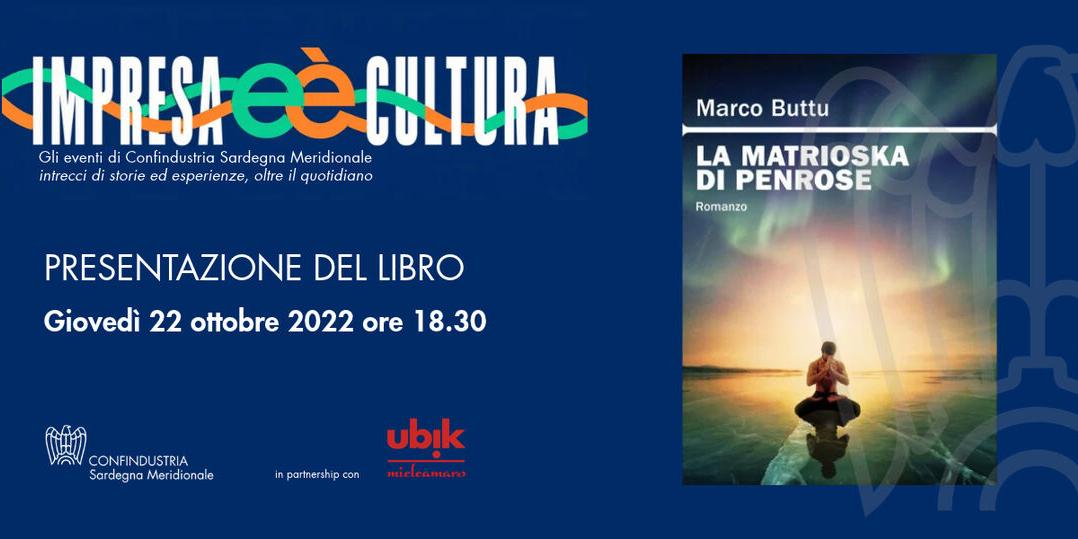 “IMPRESA E/È CULTURA”: IL 22 OTTOBRE IL PRIMO INCONTRO CON MARCO BUTTU