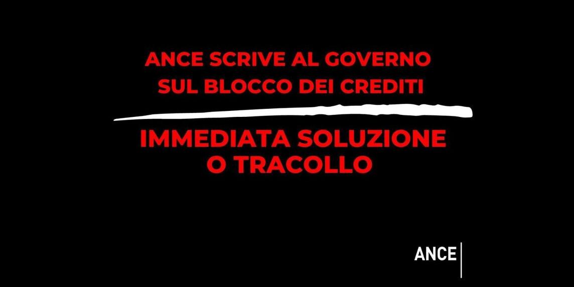 BLOCCO CREDITI, ANCE: IMMEDIATA SOLUZIONE O TRACOLLO