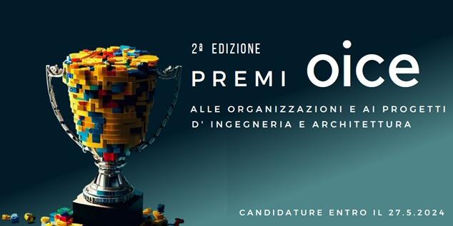 SECONDA EDIZIONE PREMI OICE INGEGNERIA E ARCHITETTURA 2024