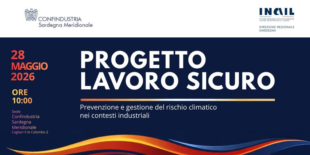 Sicurezza sul lavoro - Convegno “Prevenzione e gestione del rischio climatico industrie e cantieri” 