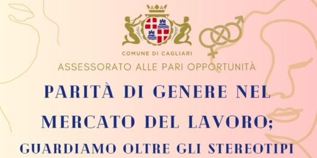 PARITA' DI GENERE NEL MERCATO DEL LAVORO: GUARDIAMO OLTRE GLI STEREOTIPI