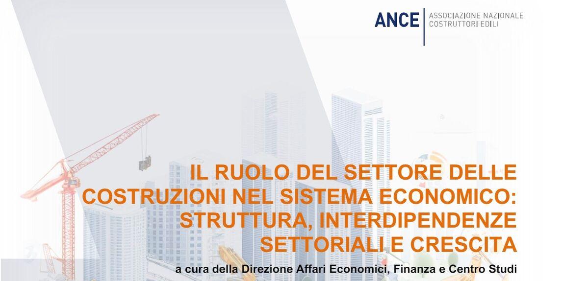 RICERCA ANCE – ISTAT: L’INDUSTRIA DELLE COSTRUZIONI CENTRALE NELLA CRESCITA ECONOMICA DEL PAESE GRAZIE AI SUOI IMPORTANTI EFFETTI MOLTIPLICATIVI