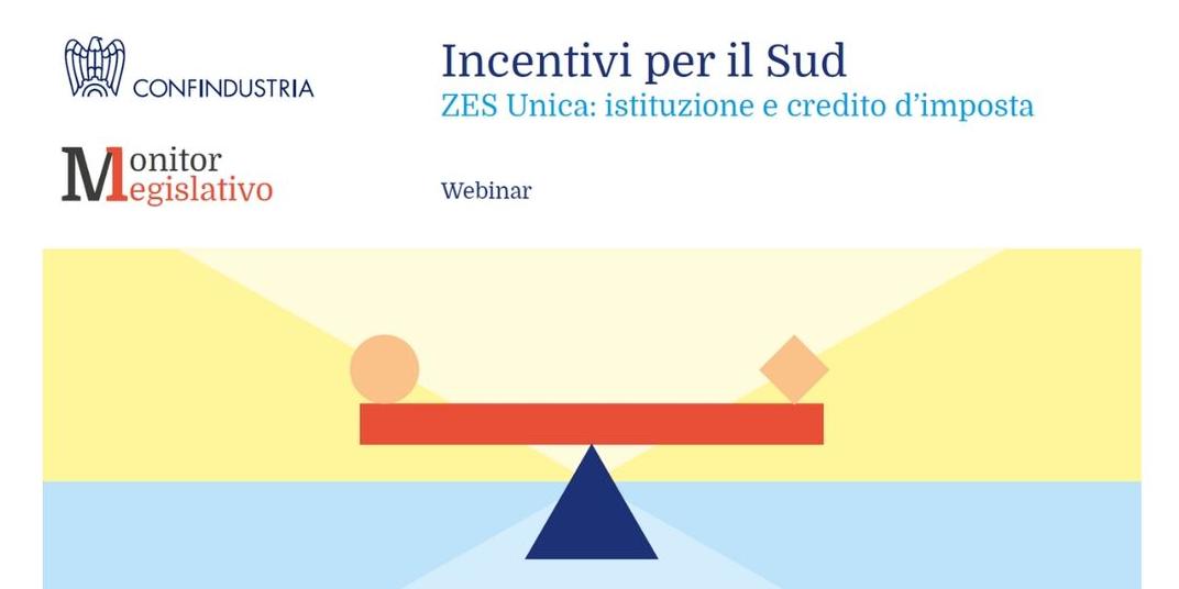 WEBINAR ONLINE CONFINDUSTRIA SU ZES UNICA E CREDITO D'IMPOSTA