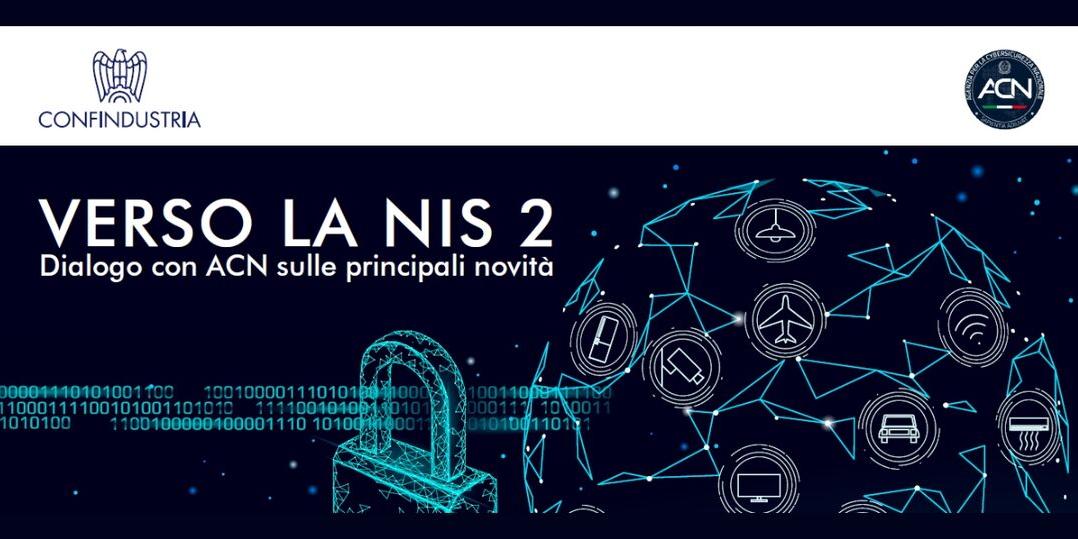 CYBER SECURITY VERSO LA NIS 2 - DIALOGO CON L'AGENZIA NAZIONALE SULLE PRINCIPALI NOVITÀ 